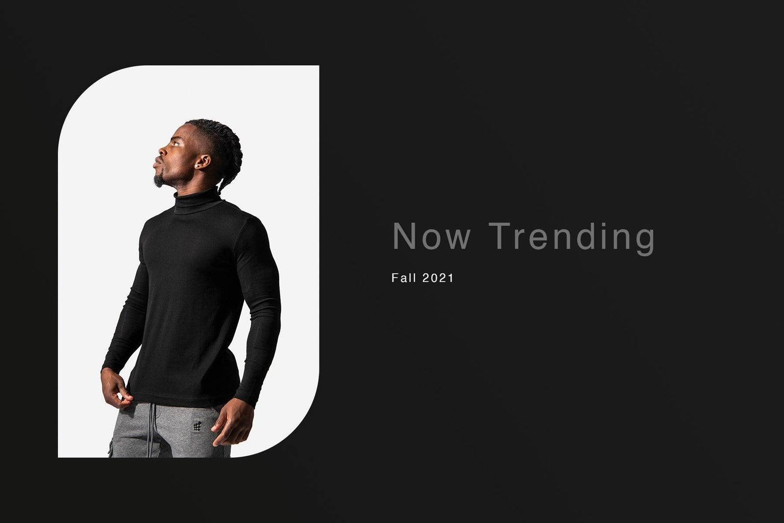 NOW TRENDING: FALL SEASON